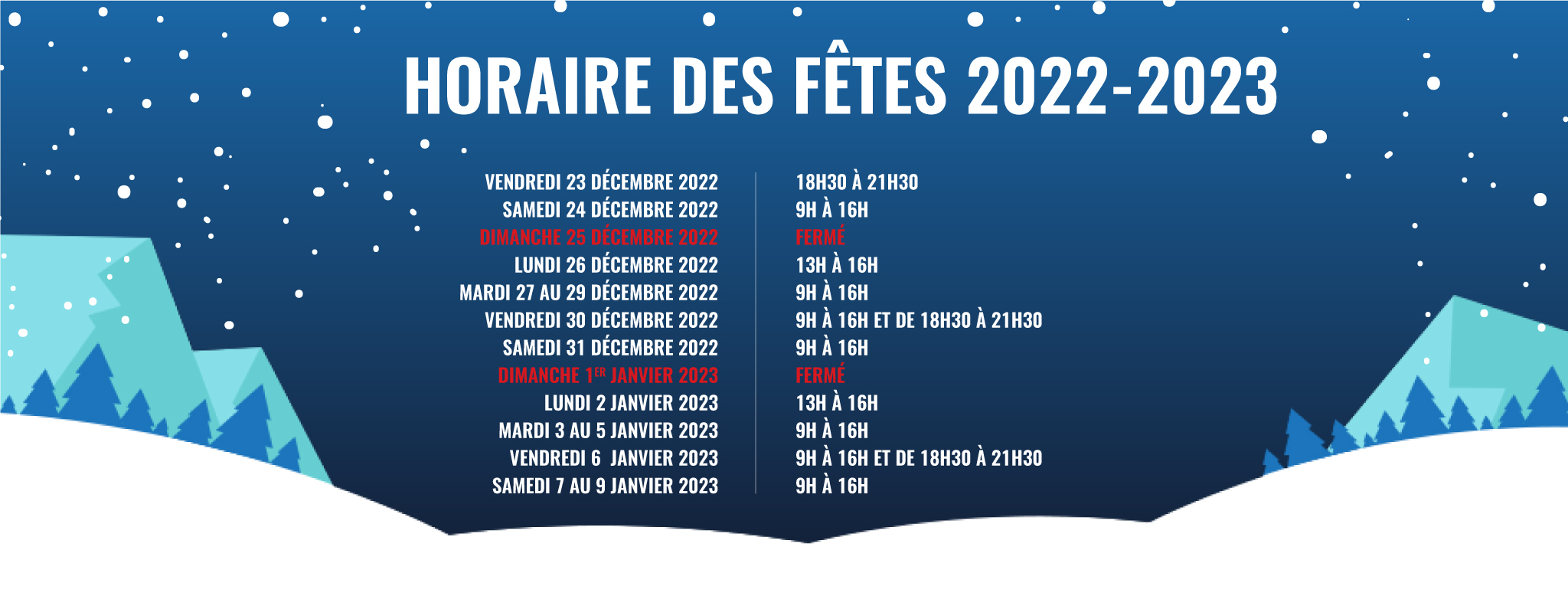 Horaire des fêtes 2022-2023